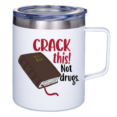 Crack This Not Drugs Holy Bible Christian God Saying 12oz Stainless Steel Coffee Mug