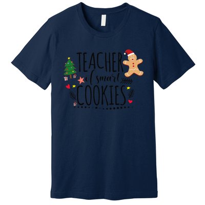 Christmas Teacher Of Smart Cookies Cute Gingerbread Funny Premium T-Shirt