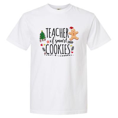 Christmas Teacher Of Smart Cookies Cute Gingerbread Funny Garment-Dyed Heavyweight T-Shirt