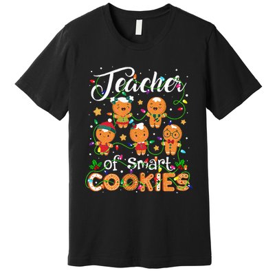 Christmas Teacher Of Smart Cookies Gingerbread Xmas Teacher Premium T-Shirt