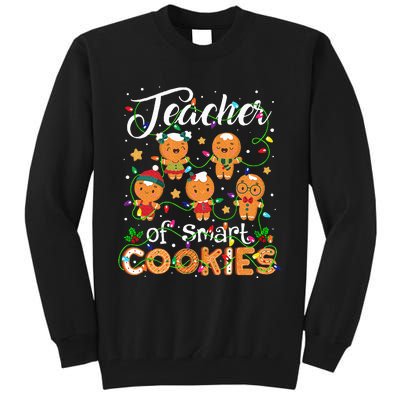 Christmas Teacher Of Smart Cookies Gingerbread Xmas Teacher Tall Sweatshirt