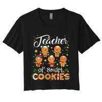 Christmas Teacher Of Smart Cookies Gingerbread Xmas Teacher Women's Crop Top Tee