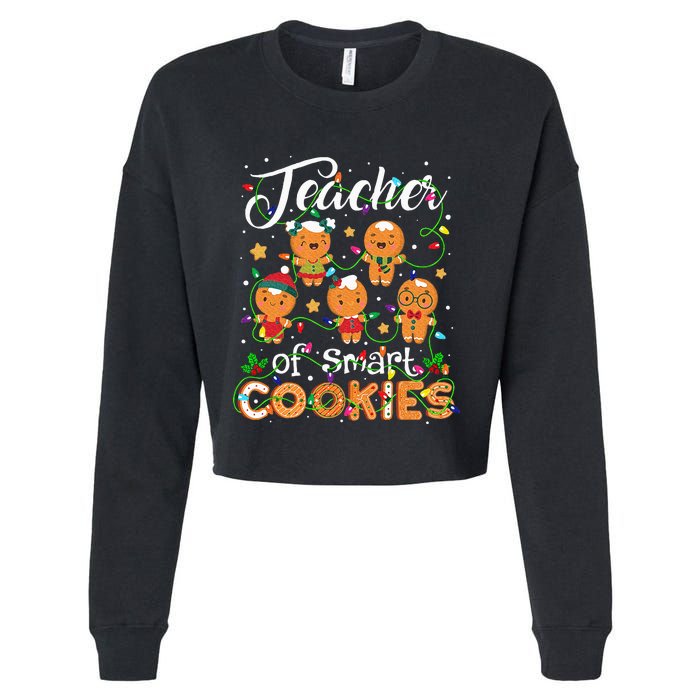 Christmas Teacher Of Smart Cookies Gingerbread Xmas Teacher Cropped Pullover Crew