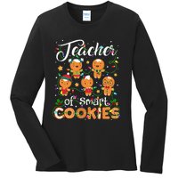 Christmas Teacher Of Smart Cookies Gingerbread Xmas Teacher Ladies Long Sleeve Shirt