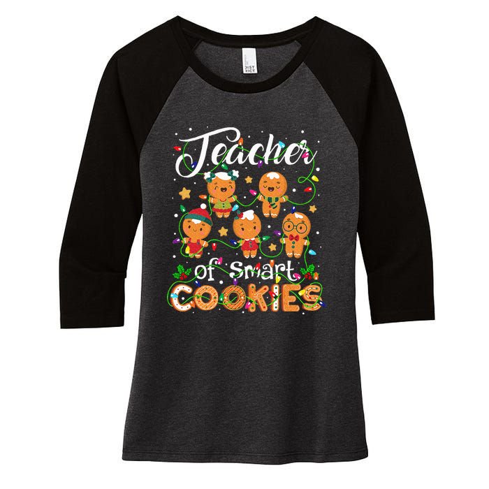 Christmas Teacher Of Smart Cookies Gingerbread Xmas Teacher Women's Tri-Blend 3/4-Sleeve Raglan Shirt