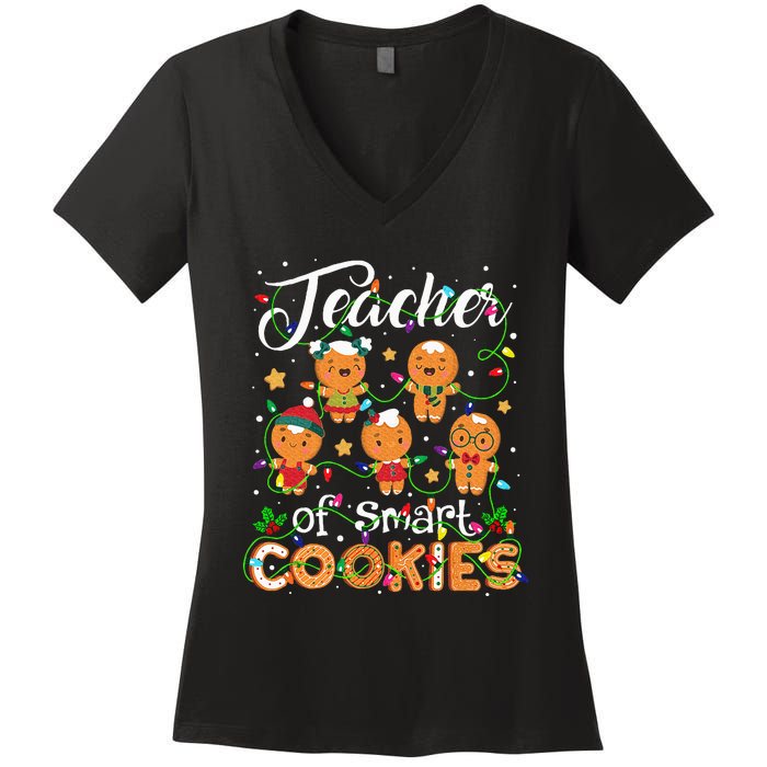 Christmas Teacher Of Smart Cookies Gingerbread Xmas Teacher Women's V-Neck T-Shirt