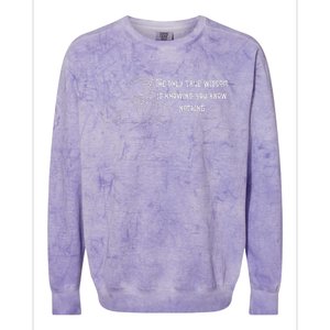 Commentary The Only Wisdom Is Knowing You Know Colorblast Crewneck Sweatshirt