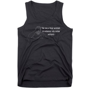 Commentary The Only Wisdom Is Knowing You Know Tank Top