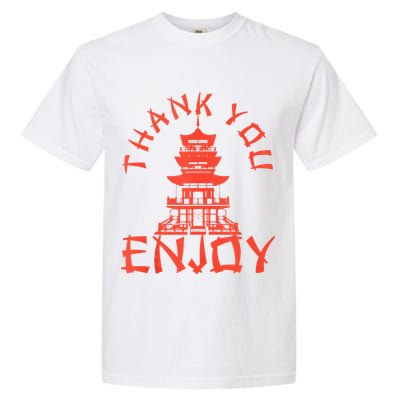 Chinese Take Out Thank You Enjoy Food Asian Chinese Takeout Garment-Dyed Heavyweight T-Shirt