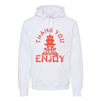 Chinese Take Out Thank You Enjoy Food Asian Chinese Takeout Premium Hoodie