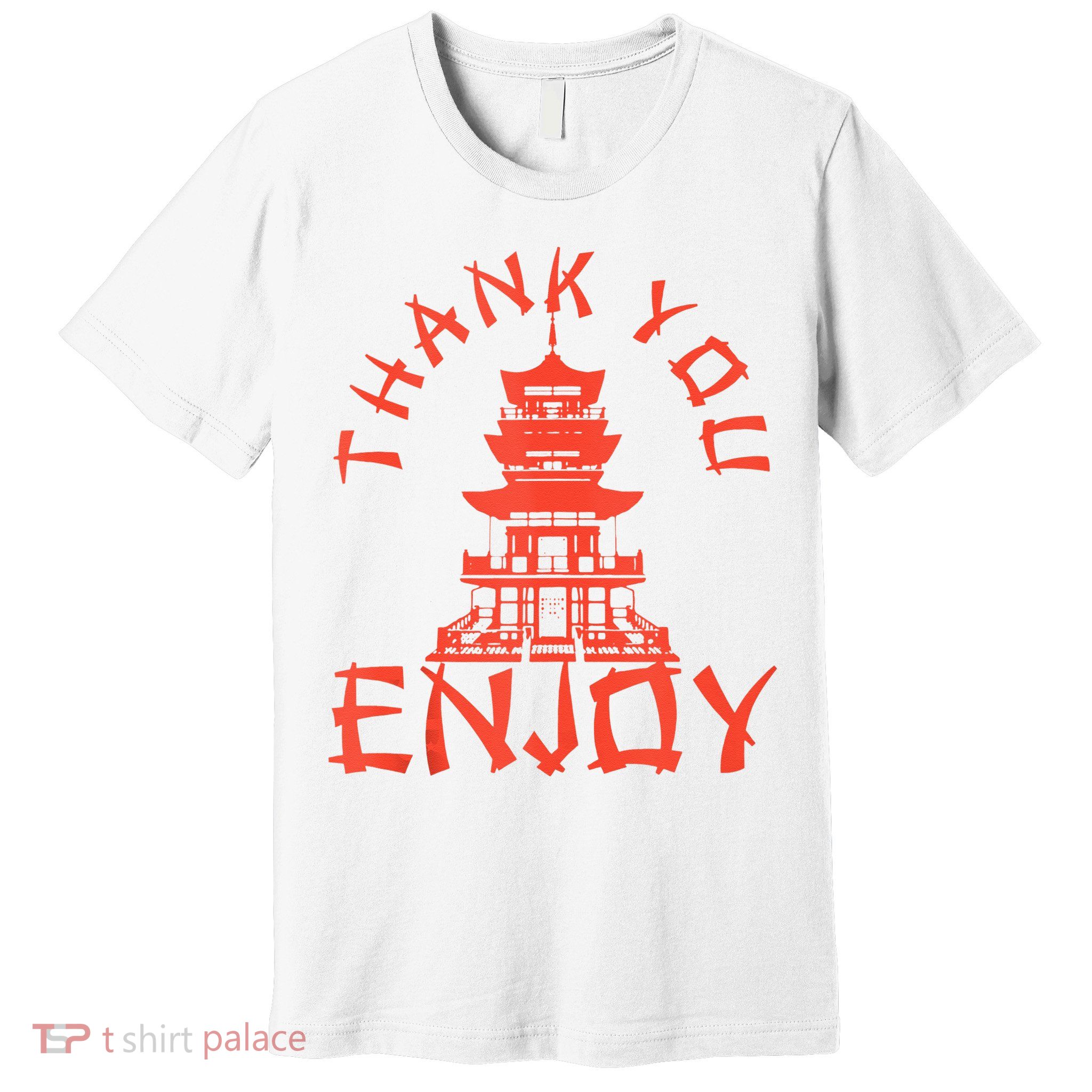 Chinese Take Out Thank You Enjoy Food Asian Chinese Takeout Premium T-Shirt