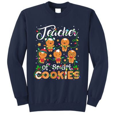 Christmas Teacher Of Smart Cookies Gingerbread Xmas Teacher Gift Tall Sweatshirt