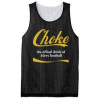 Choke The Offical Drink Of 49ers Football Mesh Reversible Basketball Jersey Tank