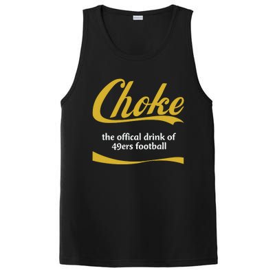 Choke The Offical Drink Of 49ers Football PosiCharge Competitor Tank