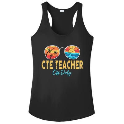 CTE Teacher Off Duty Happy Last Day Of School Summer Premium Ladies PosiCharge Competitor Racerback Tank