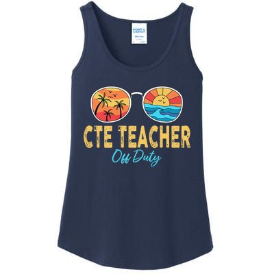 CTE Teacher Off Duty Happy Last Day Of School Summer Premium Ladies Essential Tank