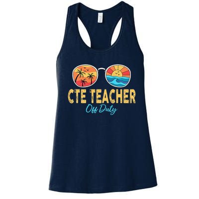 CTE Teacher Off Duty Happy Last Day Of School Summer Premium Women's Racerback Tank