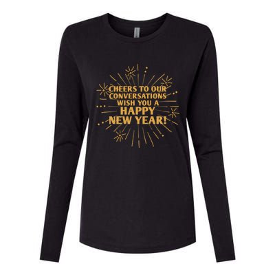 Cheers To Our Conversations Happy New Year Friends Nye Buddy Great Gift Womens Cotton Relaxed Long Sleeve T-Shirt