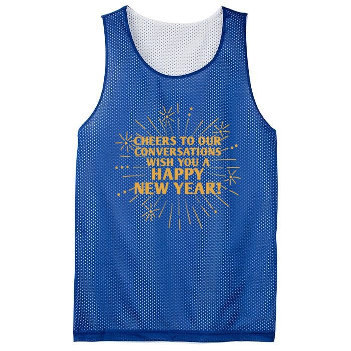 Cheers To Our Conversations Happy New Year Friends Nye Buddy Great Gift Mesh Reversible Basketball Jersey Tank