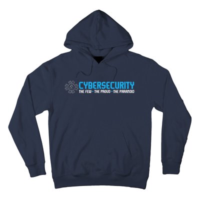 Cybersecurity The Paranoid IT Analyst Programmer Hacker Hoodie