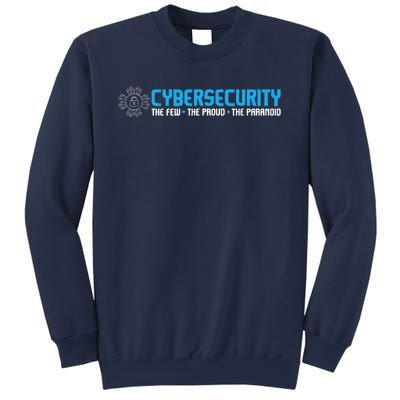 Cybersecurity The Paranoid IT Analyst Programmer Hacker Sweatshirt