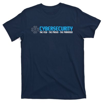 Cybersecurity The Paranoid IT Analyst Programmer Hacker T-Shirt