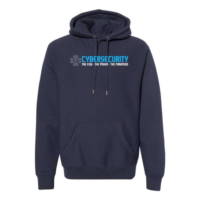 Cybersecurity The Paranoid IT Analyst Programmer Hacker Premium Hoodie