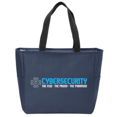 Cybersecurity The Paranoid IT Analyst Programmer Hacker Zip Tote Bag