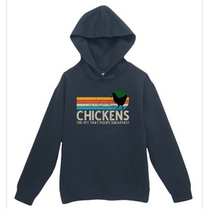 Chickens The Pet That Poops Breakfast Funny Farmers Urban Pullover Hoodie