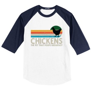 Chickens The Pet That Poops Breakfast Funny Farmers Baseball Sleeve Shirt