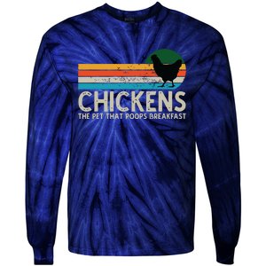 Chickens The Pet That Poops Breakfast Funny Farmers Tie-Dye Long Sleeve Shirt