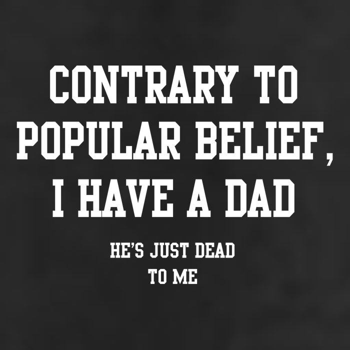 Contrary To Popular Belief I Have A Dad He’S Just Dead To Me 25L Jumbo Tote