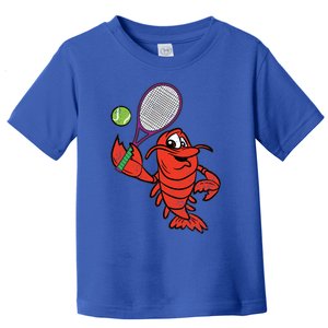 Crawfish Tennis Player Mardi Gras Sport Carnival Parade Meaningful Gift Toddler T-Shirt