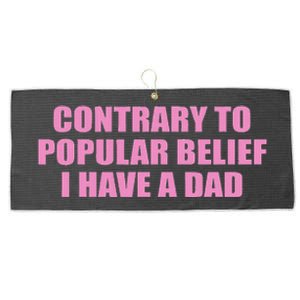 Contrary To Popular Belief I Have A Dad Funny Design Large Microfiber Waffle Golf Towel