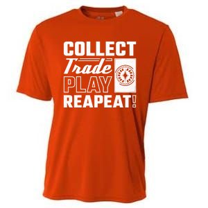 Collect Trade Play Repeat Trading Card Game Meaningful Gift Cooling Performance Crew T-Shirt