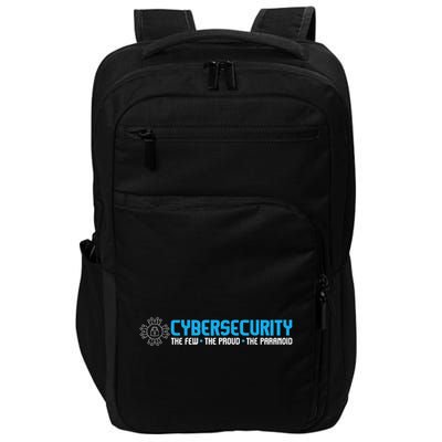 Cybersecurity The Paranoid It Analyst Programmer Hacker Impact Tech Backpack