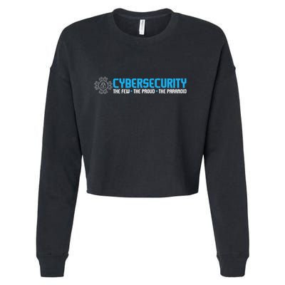 Cybersecurity The Paranoid It Analyst Programmer Hacker Cropped Pullover Crew
