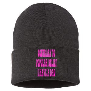 Contrary To Popular Belief I Have A Dad Funny Quote Sustainable Knit Beanie