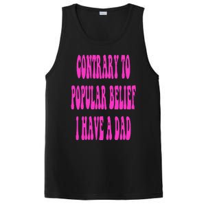 Contrary To Popular Belief I Have A Dad Funny Quote PosiCharge Competitor Tank