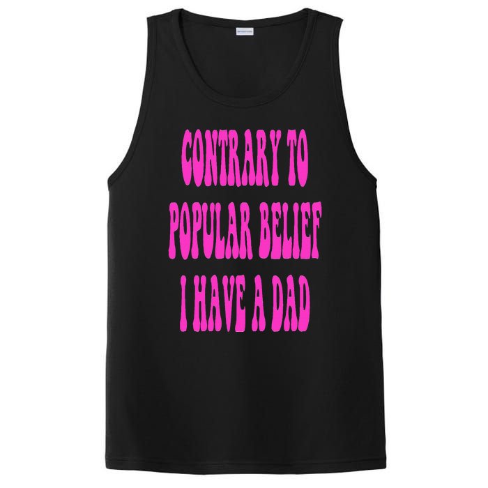 Contrary To Popular Belief I Have A Dad Funny Quote PosiCharge Competitor Tank