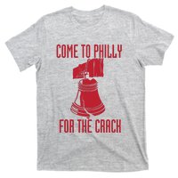 Come To Philly For Crack T-Shirt