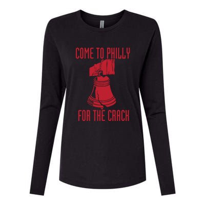 Come To Philly For Crack Womens Cotton Relaxed Long Sleeve T-Shirt