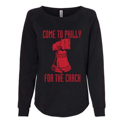 Come To Philly For Crack Womens California Wash Sweatshirt