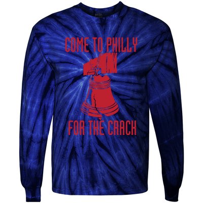 Come To Philly For Crack Tie-Dye Long Sleeve Shirt