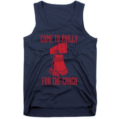 Come To Philly For Crack Tank Top