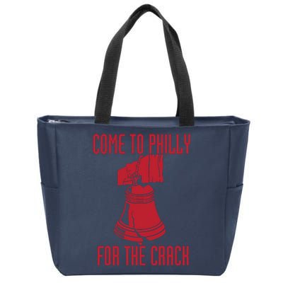 Come To Philly For Crack Zip Tote Bag