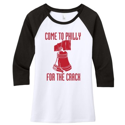 Come To Philly For Crack Women's Tri-Blend 3/4-Sleeve Raglan Shirt