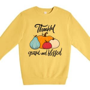 Colorful Thanksgiving Pumpkin Thankful Grateful Blessed Funny Gift Premium Crewneck Sweatshirt