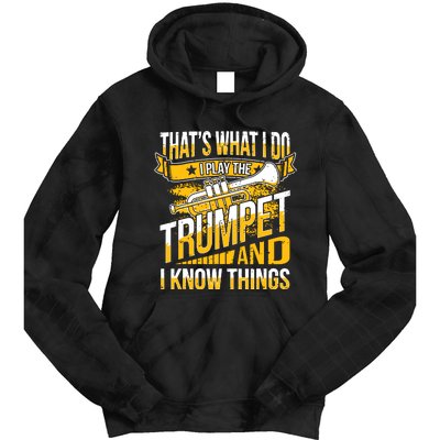 Cool Trumpet Player Graphic Trumpeter Design I Know Tie Dye Hoodie