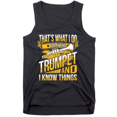 Cool Trumpet Player Graphic Trumpeter Design I Know Tank Top